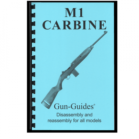 M1+Carbine+Disassembly+%26+Reassembly+Guide+Book+-+Gun+Guides